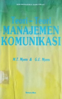 Image of Teori - Teori Manajemen Komunikasi