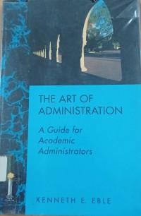 Image of The Art Of Administration : A Guide for Academic Administrators