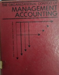 Image of THE ORGANIZATIONAL C0NTEXT OF MANAGEMENT ACCOUNTING