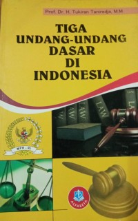 Tiga Undang-Undang Dasar Di Indonesia