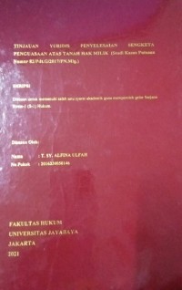 Tinjauan Yuridis Penyelesaian Sengketa Penguasaan Atas Tanah Hak Milik (Studi Kasus Putusan Nomor 82/Pdt.G/2017/PN.Mlg)