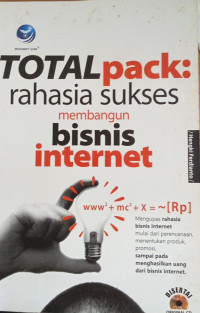 Image of Total Pack: Rahasia Sukses membangun Bisnis Internet