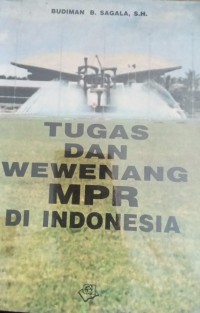 Image of Tugas dan Wewenang MPR di Indonesia