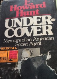 Under Cover ( Memoirs of an American Secret Agent )