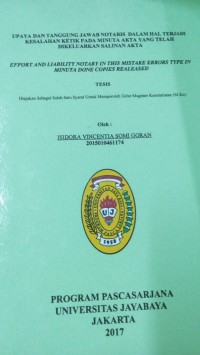 Upaya Dan Tanggung Jawab Notaris Dalam Hal Terjadi Kesalahan Ketik Pada Minuta Akta Yang Telah Dikeluarkan Salinan Akta