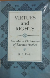 Image of VIRTUES AND RIGHTS,  The Moral Philosophy Of Thomas Hobbes