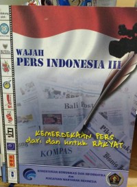 Wajah Pers Indonesia III