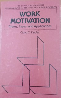 Image of Work Motivation : Theory, Issues, and Applications