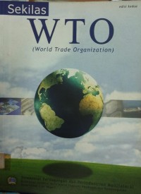 Image of Sekilas WTO ( World Trade Organization )