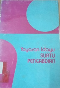 Yayasan Idayu Suatu Pengabdian