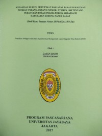 Kepastian Hukum Sertifikat Hak Atas Tanah Dikaitkan Dengan Undang-Undang Nomor 5 Tahun 1960 Tentang Peraturan Dasar Pokok-Pokok Agraria Di Kabupaten Sorong Papua Barat (Studi Kasus Putusan Nomor 28/pdt.G/2011/PN.Srg