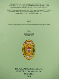 Perlindungan Hukum Terhadap Perusahaan Yang Dipailitkan Atas  Dasar Penerapan Asas Pembuktian Sederhana Menurut Undang-undang Kepailitan (Protection Law Of Companies That are Bankruptcy To The Basis Of Inpelmatation Of The Principle Of Simple Accrording The Law On Bankruptcy)