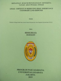 Kepastian Hukum Penyelesaian Sengketa Tanah Adat Pustaka Tinggi 
Kepastian Hukum Penyelesaian Sengketa Tanah Adat Pusaka Tinggi