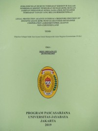 Perlindungan Hukum Terhadap Kreditur Dalam Pemberian Kredit Pemilikan Rumah ( KPR ) Dengan Jaminan Perjanjian Kerja Sama ( PKS ) DEVELOPER Terhadap Tanah Yang Belum Bersertipikat