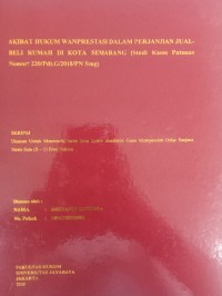 AKIBAT HUKUM WANPRESTASI DALAM PERJANJIAN JUAL BELI RUMAH DI KOTA SEMARANG (Studi Kasus Putusan Nomor: 220/Pdt.G/2018/PN Smg)