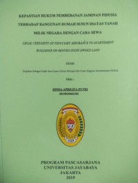 Kepastian Hukum Pembenan Jaminan Fidusia Terhadap Bangunan Rumah susum diatas Tanah Milik Negara Dengan Cara Sewa