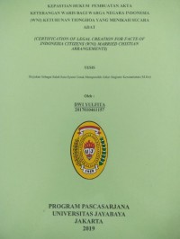 Image of Kepastian Hukum Pembuatan Akta Keterangan Waris Bagi Warga Negara Indonesia (WNI) Keturunan Tionghoa yang Menikah secara Adat  (Certification Of Legal Creation For Facts Of Indonesia Citizens (WNI) Married Cristian Arrangements)