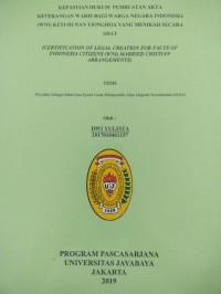 Kepastian Hukum Pembuatan Akta Keterangan Waris Bagi Warga Negara Indonesia (WNI) Keturunan Tionghoa yang Menikah secara Adat  (Certification Of Legal Creation For Facts Of Indonesia Citizens (WNI) Married Cristian Arrangements)