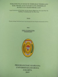 Perlindungan Hukum Terhadap Pemegang Hak Milik Atas Tanah Yang Didirikan Bangunan Oleh Pihak Lain