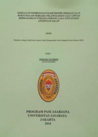 Kekuatan Pembuktian Elektronik Sebagai Alat Bukti Dalam Perkara Pelanggaran Lalu Lintas Berdasarkan Undang-Undang Lalu Lintas Dan Anghkutan Jalan