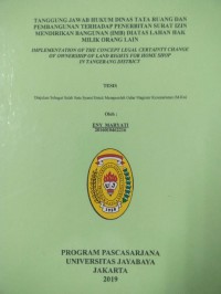 Tanggung jawab Hukum Dinas Atas Ruang Dan Pembangunan Terhadap Penerbitan Surat Izin Mendirikan Bangunan (IMB) Diattas Lahan Hak Milik Orang Lain