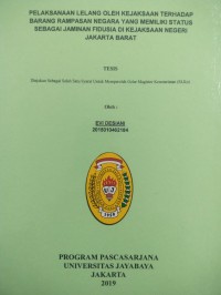 Image of Pelaksanaan Lelang Oleh Kejaksaan Terhadap Barang Rampasan Negara Yang Memiliki Status Sebagai Jaminan Fidusia Di Kejaksaan Negeri Jakarta Barat