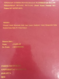 TINJAUAN YURIDIS PENYELESAIAN WANPRESTASI DALAM PERJANJIAN HUTANG PIUTANG (Studi Kasus Putusan MA Nomor 837 K/PDT/2019)