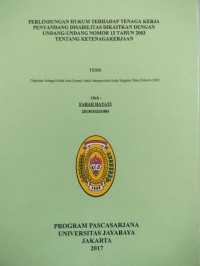 Perlindungan Hukum Terhadap Tenaga Kerja Penyandang Disabilitas Dikaitkan Dengan Undang-Undang Nomor 13 Tahun 2003 Tentang Ketenagakerjaan