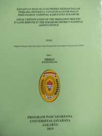 Image of Kepastian Hukum Atas Proses Mediasi Dalam Perkara Sengketa Tanah Di Kantor Badan Pertahanan Nasional Kabupaten Sukabumi