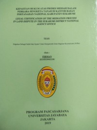 Kepastian Hukum Atas Proses Mediasi Dalam Perkara Sengketa Tanah Di Kantor Badan Pertahanan Nasional Kabupaten Sukabumi