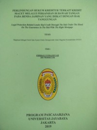 Perlindungan Hukum Kreditur Terkait Kredit Macet Melalui Perjanjian Dibawah Tangan Pada Benda Jamianan Yang Diikat Dengan Hak Tanggungan