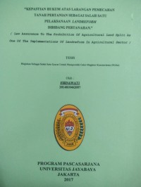 Kepastian Hukum Atas Larangan Pemecahan Tanah Pertanian Sebagai Salah Satu Pelaksanaan Landreform Dibidang Pertanahan