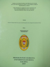 Kekuatan Bukti Surat Keterangan Tanah Dalam Transaksi Jual Beli Yang Dikeluarkan Oleh Kepala Desa (The Power On Conpensation Certificate Of Land Description In Buy And Sell Trasactions by The Village Head)