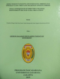 Akibat Hukum Tanggung Jawab Kolegial Direksi Atas Tindakan Ultra Vires Yang Dilakukan Anggota Direksi