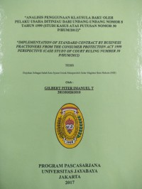 Analisis Penggunaan Klausula Baku Oleh Pelaku Usaha Ditinjau Dari Undang-Undang Nomor 8 Tahun 1999 (Studi Kasus Atas Putusan Nomor 30P/HUM/2012)