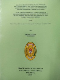 Kepastian Hukum Sistem Layanan Informasi Keuangan Otoritas Jasa Keuangan Sebagai Bukti Kreditor Kedua Dalam Pengajuan Permohonan Penundaan Kewajiban Pembayaran Utang