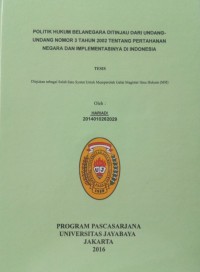 Politik Hukum Belanegara Ditinjau Dari Undang-Undang Nomor 3 Tahun 2002 Tentang Pertahanan Negara Dan Implementasinya Di Indonesia