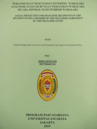 Perlindungan Hukum Bagi Penerima Waralaba Atas Pemutusan Hubungan Perjanjian Waralaba Secara Sepihak  Oleh Pemberi Waralaba (Legal Protection For Franchise Recipients On The Decision Of Relationship Of The Franchise Agreement By The Franchie Giver )