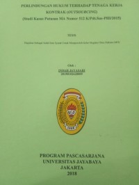 Image of Perlindungan Hukum Terhadap Tenaga Kerja Kontrak ( Outsourcing ) ( Studi Kasus Putusan MA Nomor 512  K/Pdt.Sus-PHI/2015 )