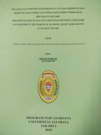 Pelaksanaan Prinsip Keseimbangan Antara Kreditur Dan Debitur Pada Pembuatan Perjanjian Kredit Perbankan Dihadapan Notaris