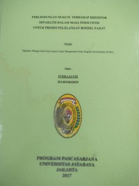 Perlindungan Hukum Terhadap Kreditor Separatis Dalam Masa Insolvensi Untuk Proses Pelelengan Boedel Pailit