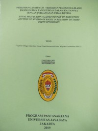 Perlindungan Hukum Terhadap Pemenang Lelang Eksekusi Hak Tanggungan Dalam Kaitannya Dengan Perlawanan Pihak Ketiga (Legal Protection Against Winner Of Execution Auction If Maotgage Right In Relation To Third  Party Opposition