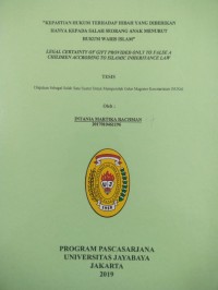 Image of Kepastian Hukum Terhadap Hibah Yang Diberikan Hanya Kepada Salah Seorang Anak Menurut Hukum Waris Islam (Legal Certainty)