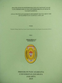 Image of Politik Hukum Kepemilikan Ruang Bawah Tanah Yang Berkeadilan Dalam Perkembangan Hukum Tanah Nasional