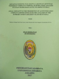 Image of Kepastian Hukum Atas Adanya Larangan Aktivitas Perseroan Terbatas Terbuka Di Bursa Efek (Analisis Putusan Mahkamah Agung No.106 PK/TUN/2011)