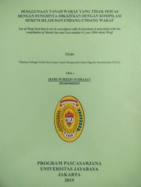 Image of Penggunaan Tanah Wakaf Yang Tidak Sesuai Dengan Fungsinya Dikaitkan Dengan Kompilasi Hukum Islam Dan Undang-Undang Wakaf
