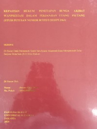 Image of KEPASTIAN HUKUM PENETAPAN BUNGA AKIBAT WANPRESTASI DALAM PERJANJIAN UTANG PIUTANG (STUDI PUTUSAN NOMOR 807/PDT/2018/PT.DKI)
