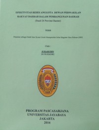 Efektivitas Reses Anggota Dewan Perwakilan Rakyat Daerah Dalam Pembangunan Daerah (Studi Di Provinsi Banten)