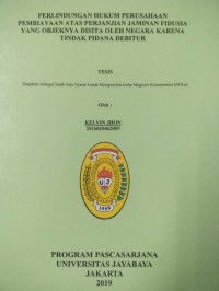 Perlindungan Hukum Perusahaan Pembiayaan Atas Perjanjian Jaminan Fiducia Yang Obyeknya Disita Negara Karen Tindak Pidan Debitur