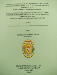 Image of Kepastian Hukum Dalam Pelaksanaan Jual Beli Obyek Jamianan Yang Tidak Terdaftar Atas Nama Debitor Pailit Dihadapan PPA